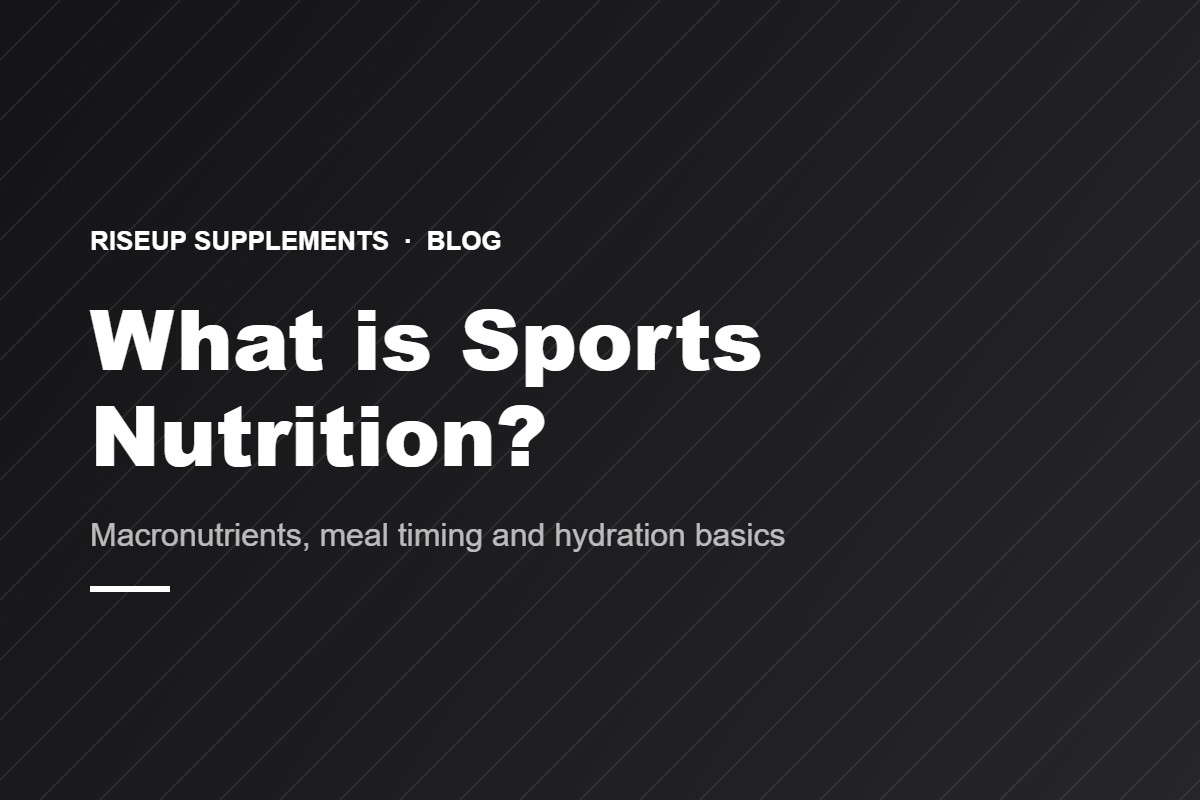 What is Sports Nutrition?
